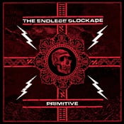 THE ENDLESS BLOCKADE - Primitive