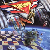 TRIUMPH - Just A Game