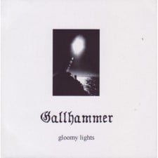 GALLHAMMER - Gloomy Lights