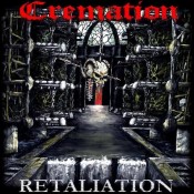 CREMATION - Retaliation