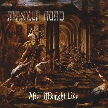 MANILLA ROAD - After Midnight Live