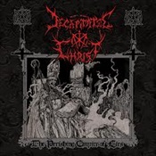 DECAPITATED CHRIST - The Perishing Empire Of Lies