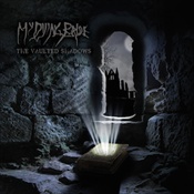 MY DYING BRIDE - The Vaulted Shadows