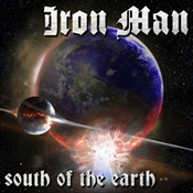 IRON MAN - South Of The Earth