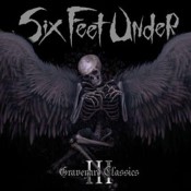 SIX FEET UNDER - Graveyard Classics Iii