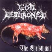 GOD DETHRONED - The Christhunt