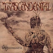TRASCENDENTAL - Nothingness