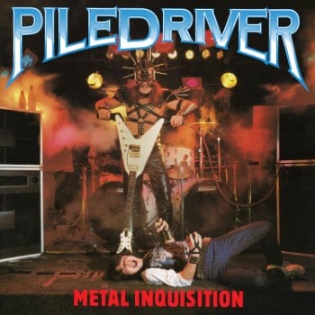 PILEDRIVER - Metal Inquisition