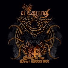 EL CAMINO - The Gold Of The Great Deceiver
