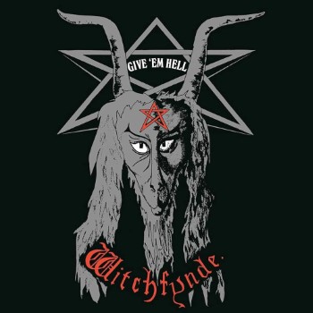 WITCHFYNDE - Give 'Em Hell