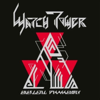 WATCHTOWER - Energetic Disassembly