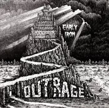 OUTRAGE - Early Iron