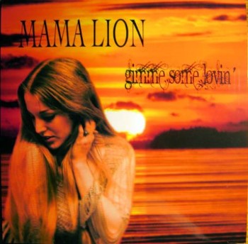 MAMA LION - Gimme Some Lovin