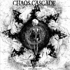 CHAOS CASCADE - Son Of The Void (Chapter I & Ii)