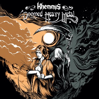 KHEMMIS - Doomed Heavy Metal