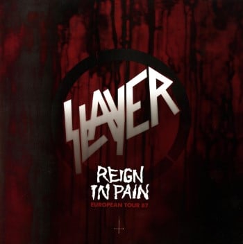 SLAYER - Reign In Pain (European Tour 87)