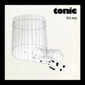 TONIC - This Way