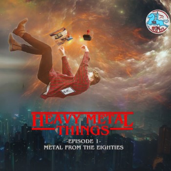 MANILLA ROAD / CUTTY SARK / WILDFIRE - Heavy Metal Things: Episode 1 Metal From The Eighties