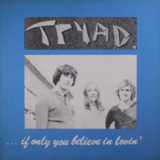 TRYAD - If Only You Believe In Lovin
