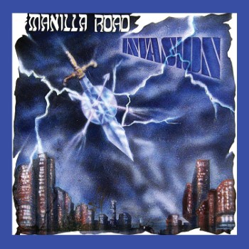 MANILLA ROAD - Invasion