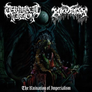 TERMINAL NATION / KRUELTY - The Ruination Of Imperialism