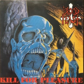 BLOOD FEAST - Kill For Pleasure