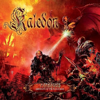 KALEDON - Carnagus: Emperor Of The Darkness