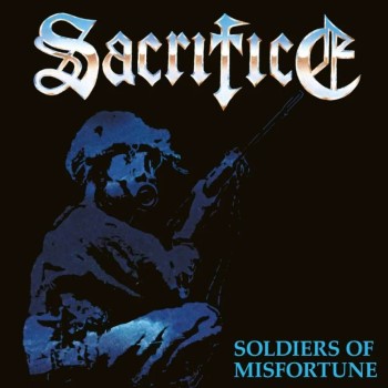 SACRIFICE - Soldiers Of Misfortune