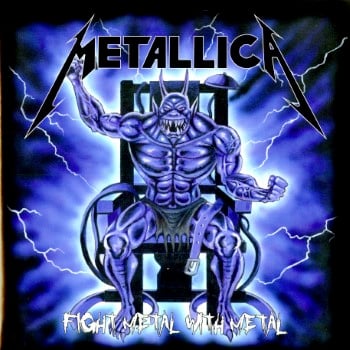 METALLICA - Fight Metal With Metal