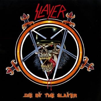 SLAYER - Die By The Slayer