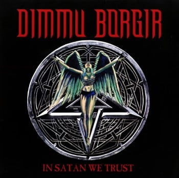 DIMMU BORGIR - In Satan We Trust