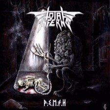 TOTAL INFERNO - P.E.M.F.H (Pure Evil Metal From Hell)