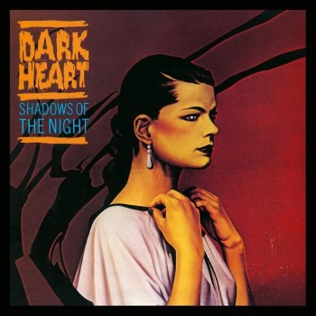DARK HEART - Shadows Of The Night