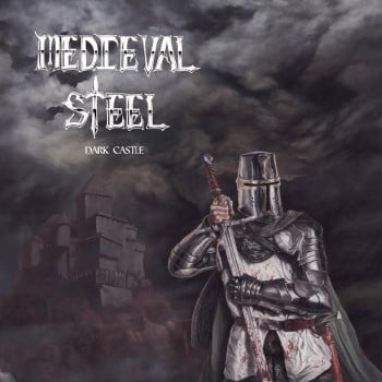 MEDIEVAL STEEL - Dark Castle