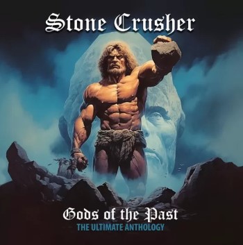 STONE CRUSHER - Gods Of The Past