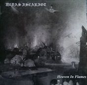 JUDAS ISCARIOT - Heaven In Flames