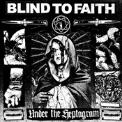 BLIND TO FAITH - Under The Heptagram