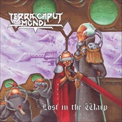 TERRA CAPUT MUNDI - Lost In The Warp