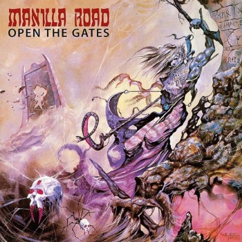 MANILLA ROAD - Open The Gates