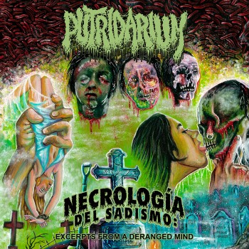 PUTRIDARIUM - Necrologia Del Sadismo