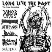 PIRAHNA / MEDIEVAL DEATH / EXHUMATION - Long Live The Past: The Demo Collection