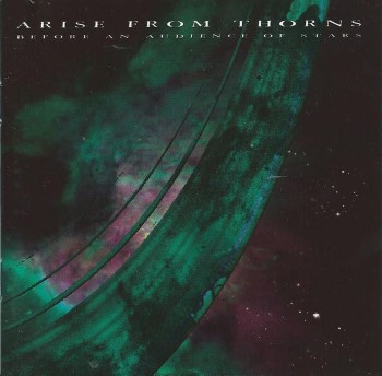 ARISE FROM THORNS - Before An Audience Of Stars