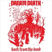 DREAM DEATH - Back From The Dead (12" Gatefold DOUBLE LP on Black Vinyl w/ Slipcase)