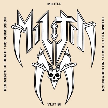 MILITIA - Regiments Of Death / No Submission