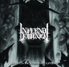 INFERNAL DOMINION - Salvation Through Infinite Suffering