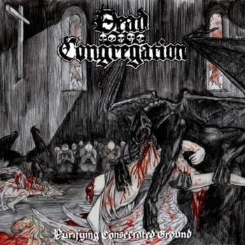 DEAD CONGREGATION - Purifying Consecrated Ground