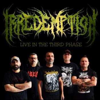 IRREDEMPTION - Live In The Third Phase