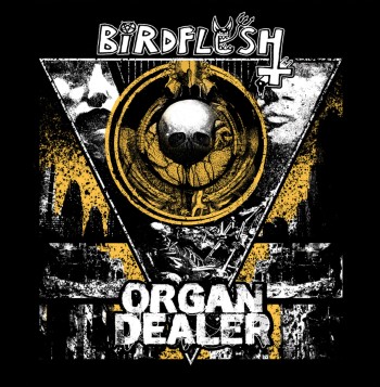 BIRDFLESH / ORGAN DEALER - Split