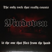 MUDOVEN - The Only Rock That Really Counts Is The One That Flies From The Hand
