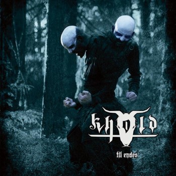 KHOLD - Til Endes